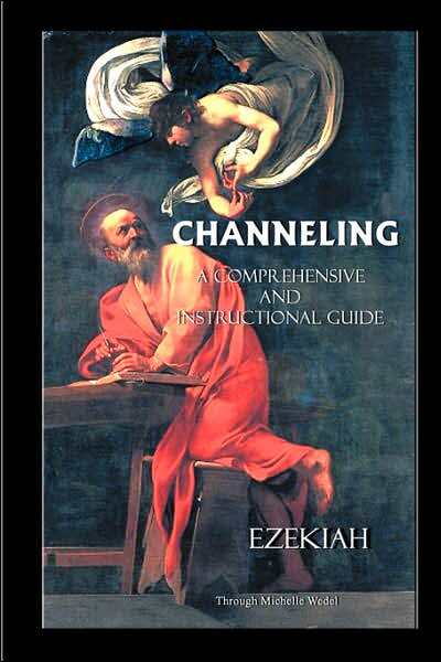 Channeling: A Comprehensive and Instructional Guide