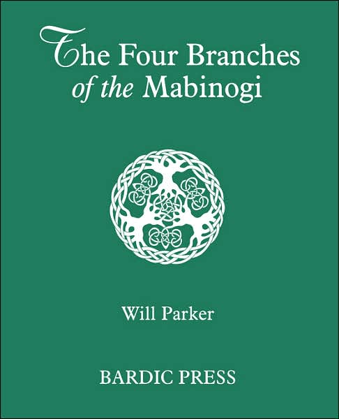 Four Branches of the Mabinogi: Celtic Myth and Medieval Reality