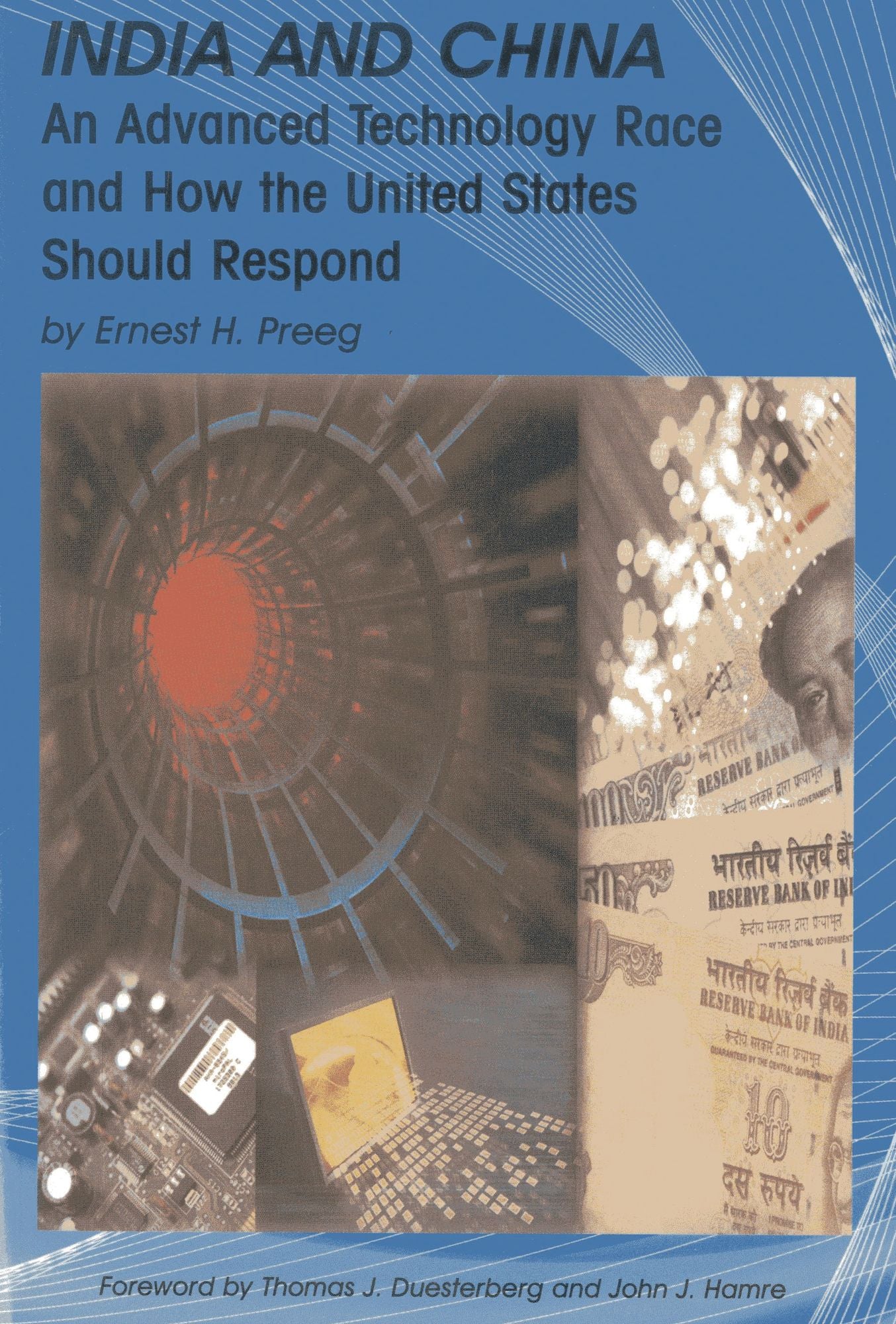 India and China: An Advanced Technology Race and How the United States Should Respond