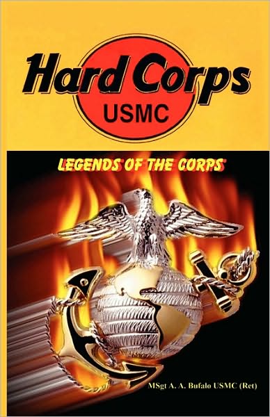 Hard Corps: Legends of the Marine Corps