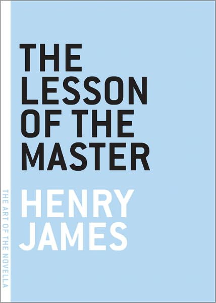 The Lesson of the Master (Art of the Novella)