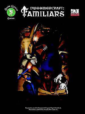 Dweomercraft: Familiars (a D20 Sourcebook)