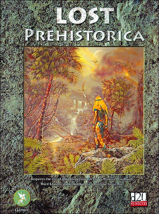 Lost Prehistorica: A d20 Sourcebook