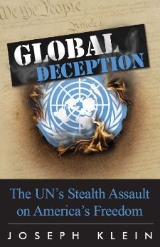 Global Deception: The U.N.'s Stealth Assault on America's Freedoms
