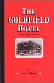 The Goldfield Hotel: Gem of the Desert
