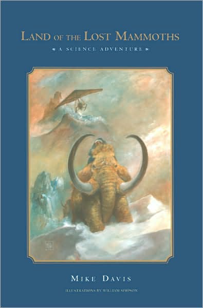Land of the Lost Mammoths: A Science Adventure