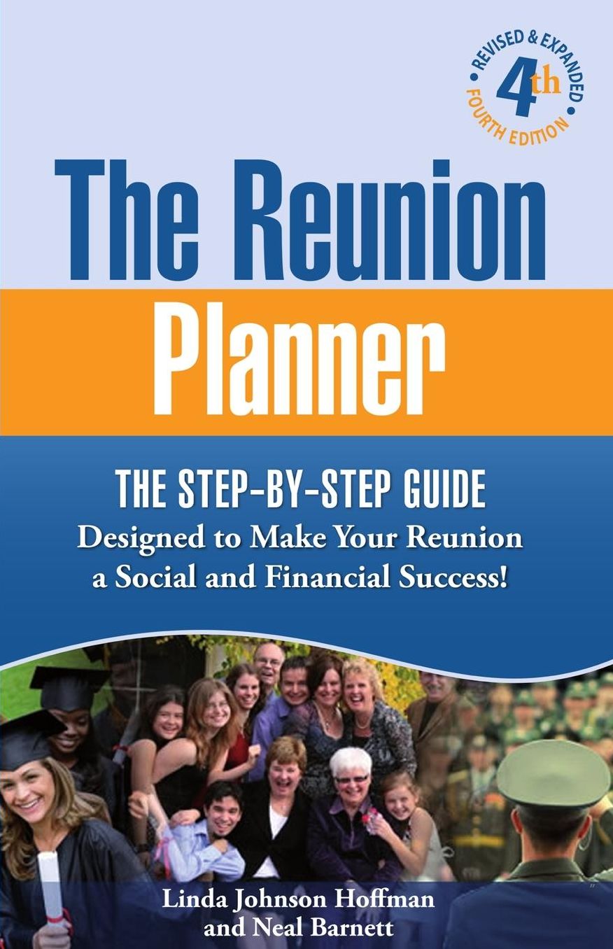 The Reunion Planner: The Step-by-Step Guide Designed to Make Your Reunion a Social and Financial Success!