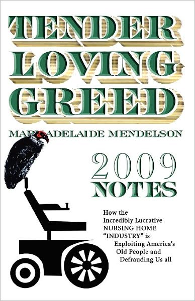 Tender Loving Greed -- 2009 Notes