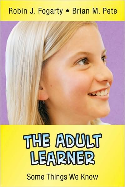 The Adult Learner: Some Things We Know