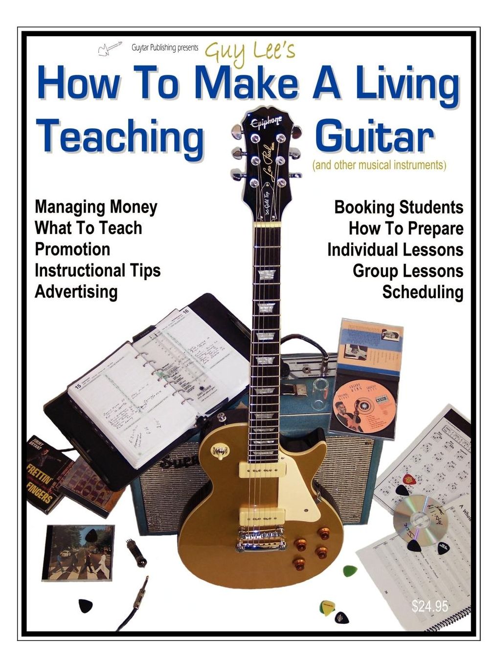 Guy Lee's how to Make a Living Teaching Guitar (and Other Musical Instruments)