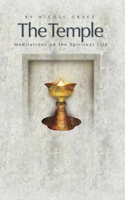 The Temple: Meditations on the Spiritual Life