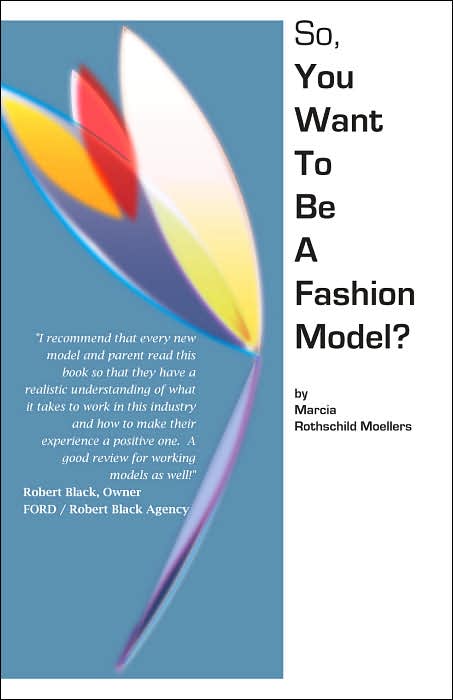 So, You Want to Be a Fashion Model?