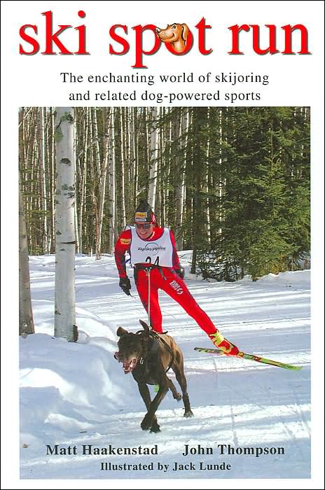 Ski Spot Run: The Enchanting World of Skijoring and Related Dog-Powered Sports