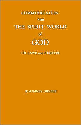 Communication with the Spirit World of God