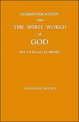 Communication With The Spirit World Of God