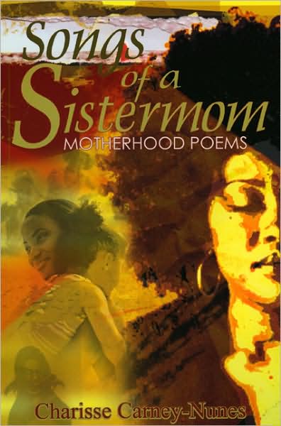 Songs of a Sistermom: Motherhood Poems