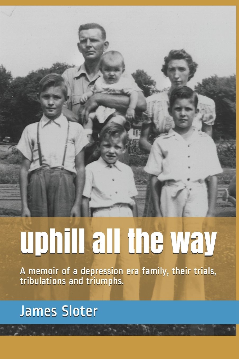 Uphill All the Way