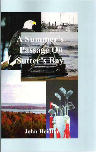 A Summer's Passage on Sutter's Bay