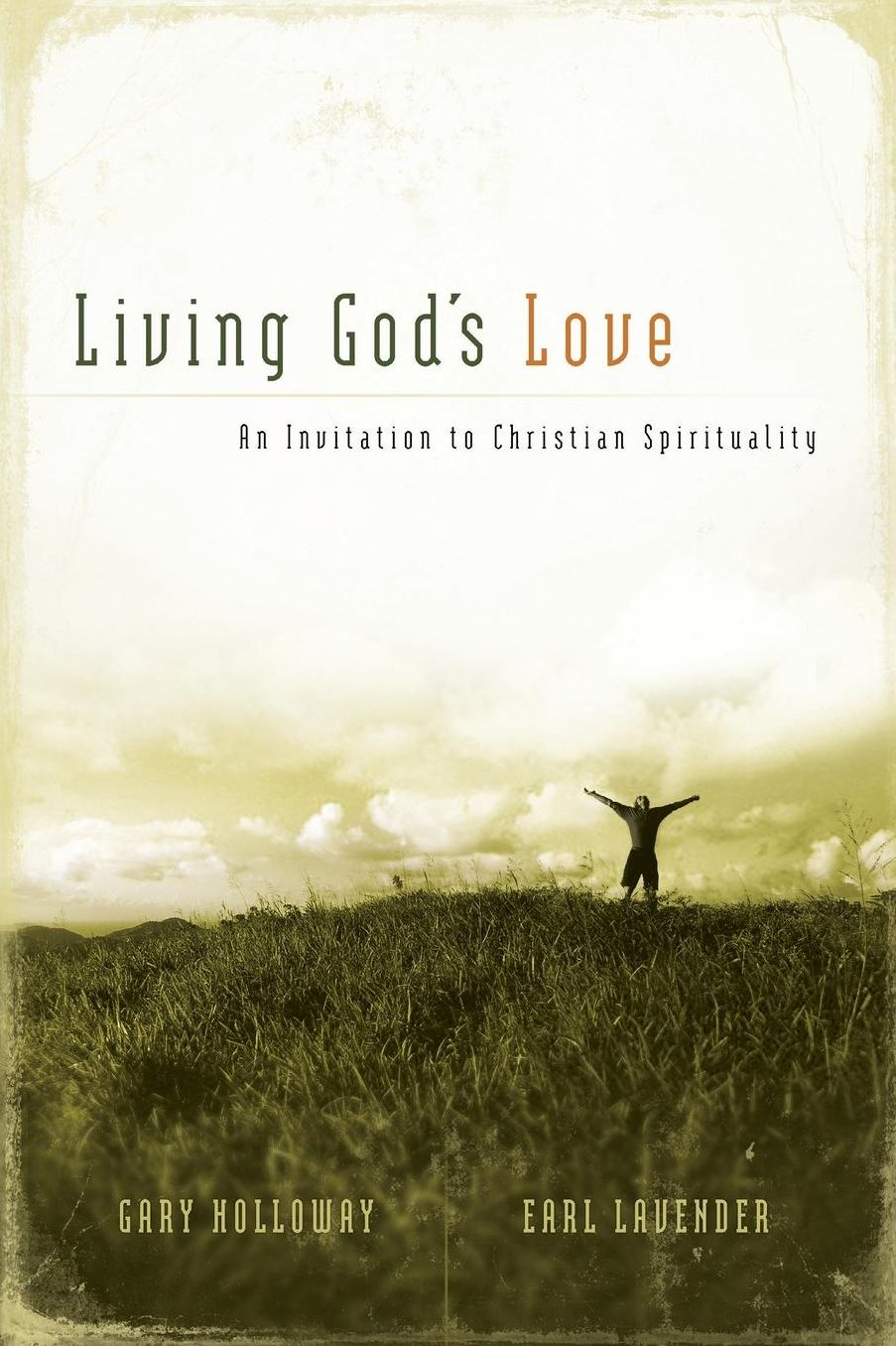 Living God's Love: An Invitation to Christian Spirituality