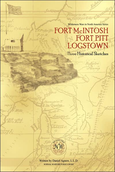 Fort McIntosh, Fort Pitt, Logstown