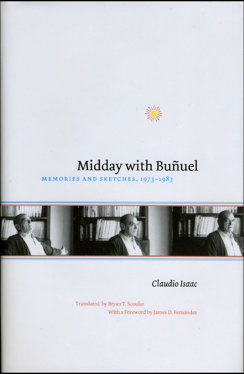 Midday with Buñuel: Memories and Sketches, 1973-1983