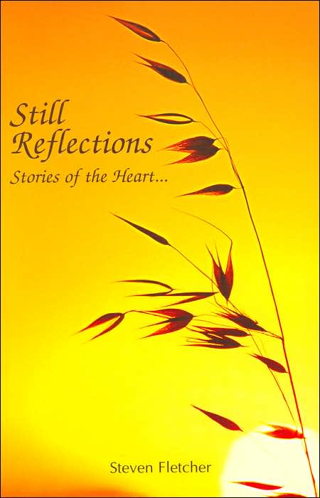 Still Reflections: Stories of the Heart