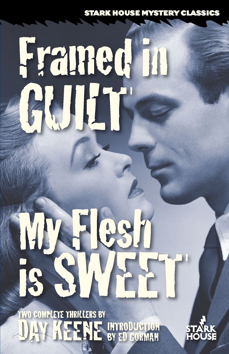 Framed in Guilt/My Flesh Is Sweet