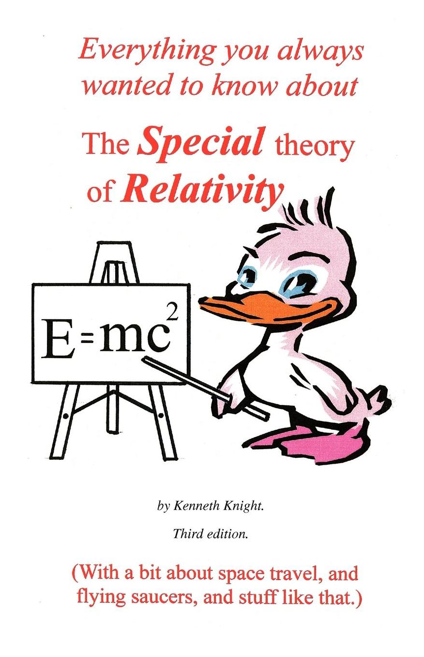 Everything You Always Wanted to Know about the Special Theory of Relativity but Were Afraid to Ask