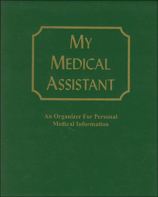 My Medical Assistant: An Organizer for Personal Medical Information