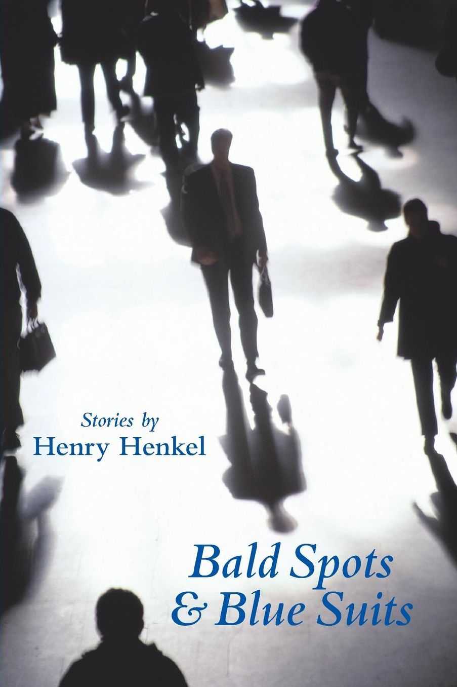 Bald Spots & Blue Suits: Modern Fables