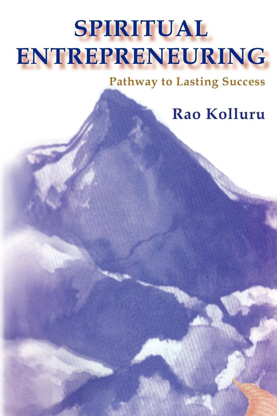 Spiritual Entrepreneuring: Pathway to Lasting Success