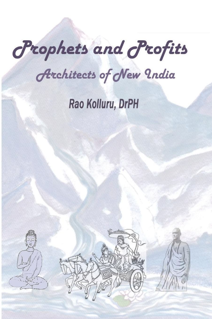 PROPHETS AND PROFITS - Architects of New India
