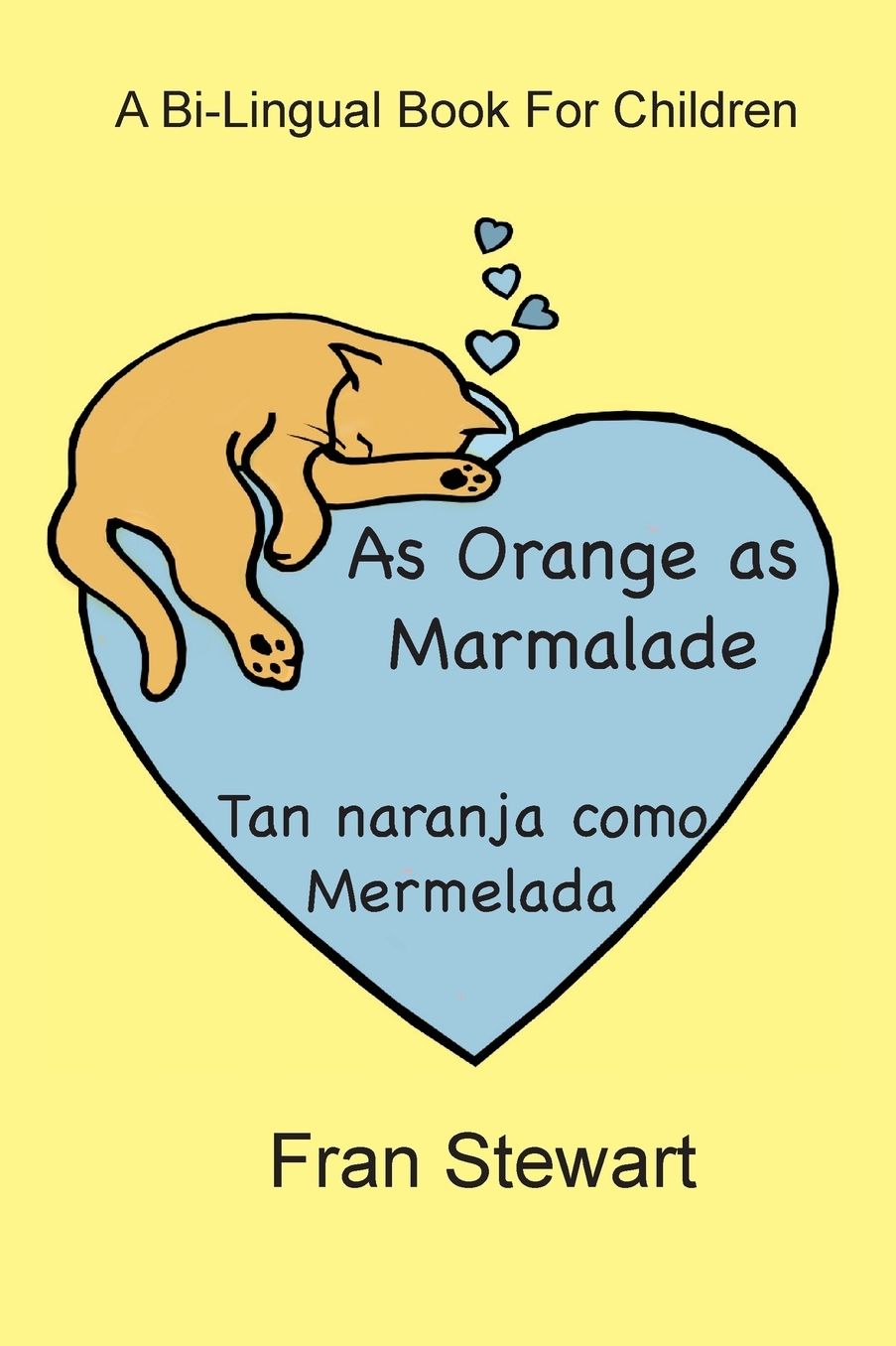 As Orange as Marmalade: Tan Naranja Como Mermelada