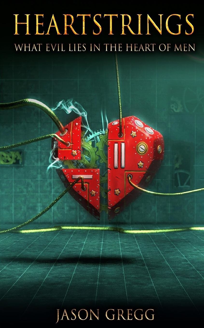 HeartStrings: What Evil Lies In the Hearts of Men