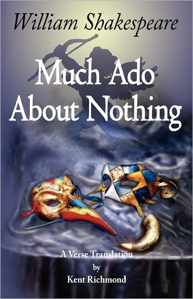 Much Ado about Nothing: A Verse Translation