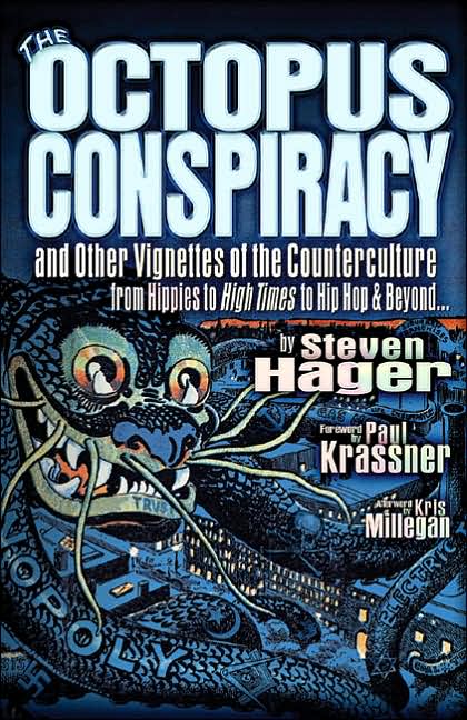 Octopus Conspiracy: And Other Vignettes from the Counterculture-From Hippies to High Times to Hip-Hop and Beyond . . .