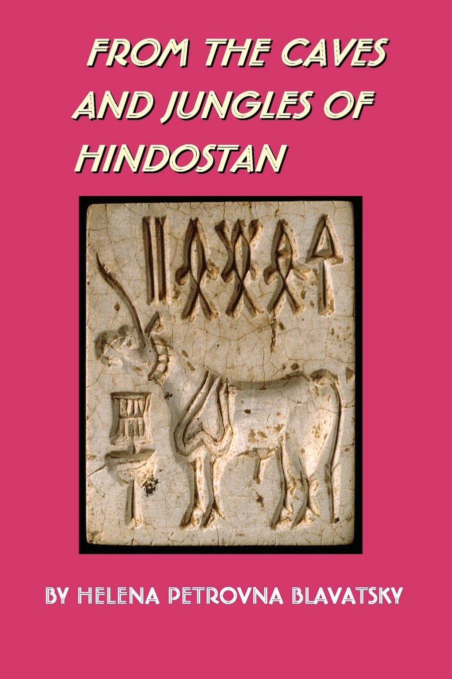 From The Caves And Jungles Of Hindostan