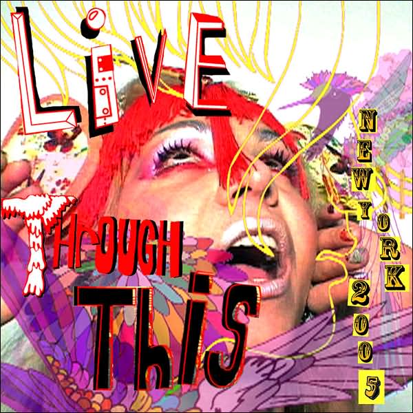 Live Through This: New York 2005