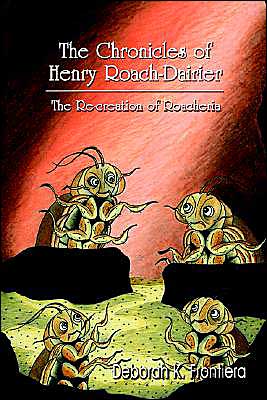 Chronicles of Henry Roach-Dairier: The Re-creation of Roacheria