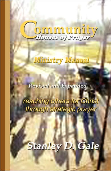 Community Houses of Prayer: Ministry Manual: Revised