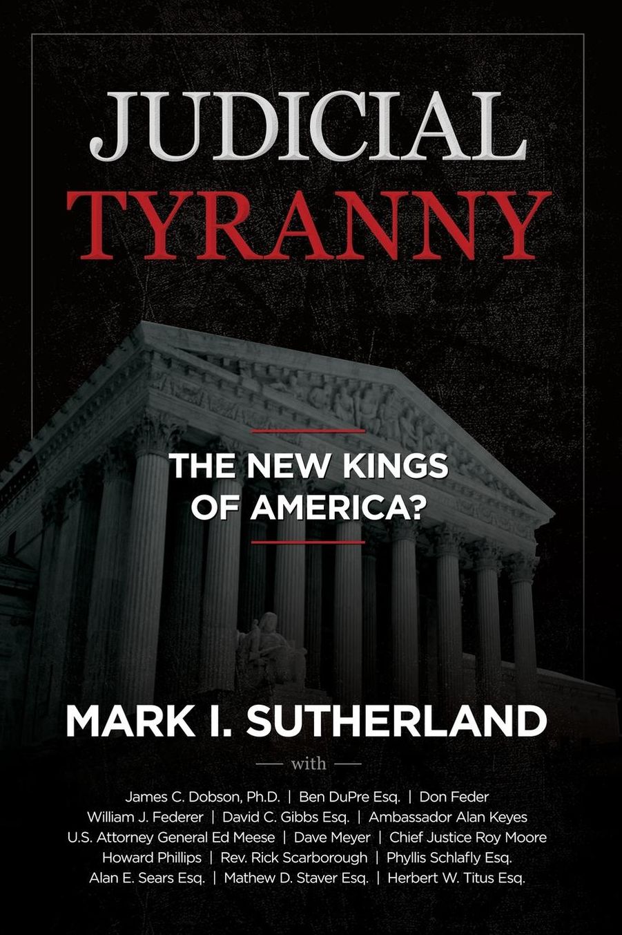 Judicial Tyranny - The New Kings Of America