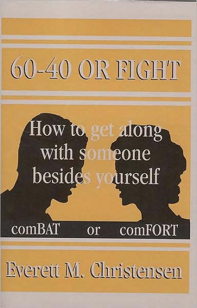 60 - 40 or Fight