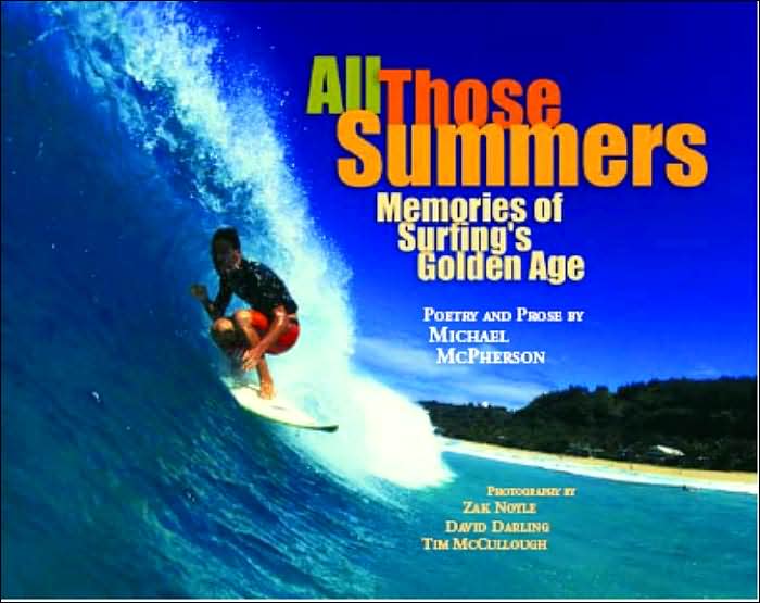 All Those Summers - the Memories of Surfing's Golden Age