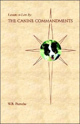 Lessons To Live By: The Canine Commandments