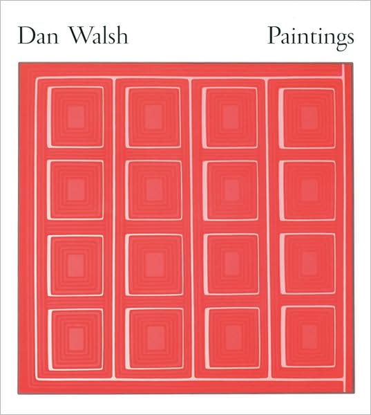 Dan Walsh: Paintings