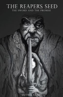 The Reaper's Seed: The Sword and the Promise