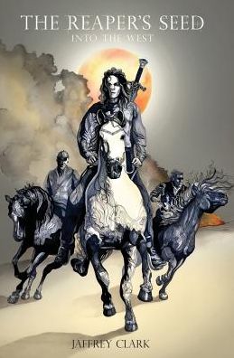 The Reaper's Seed: Into the West
