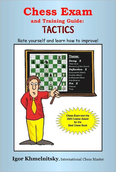 Chess Exam and Training Guide: Rate Yourself and Learn How to Improve!