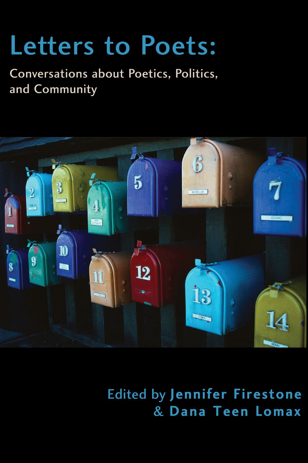 Letters to Poets: Conversations About Poetics, Politics, and Community