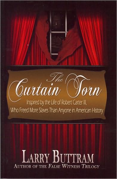 The Curtain Torn: Inspired by the Life of Robert Carter, III